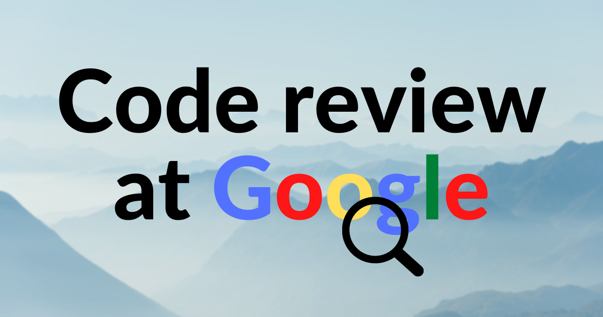 Google 如何进行代码审查?