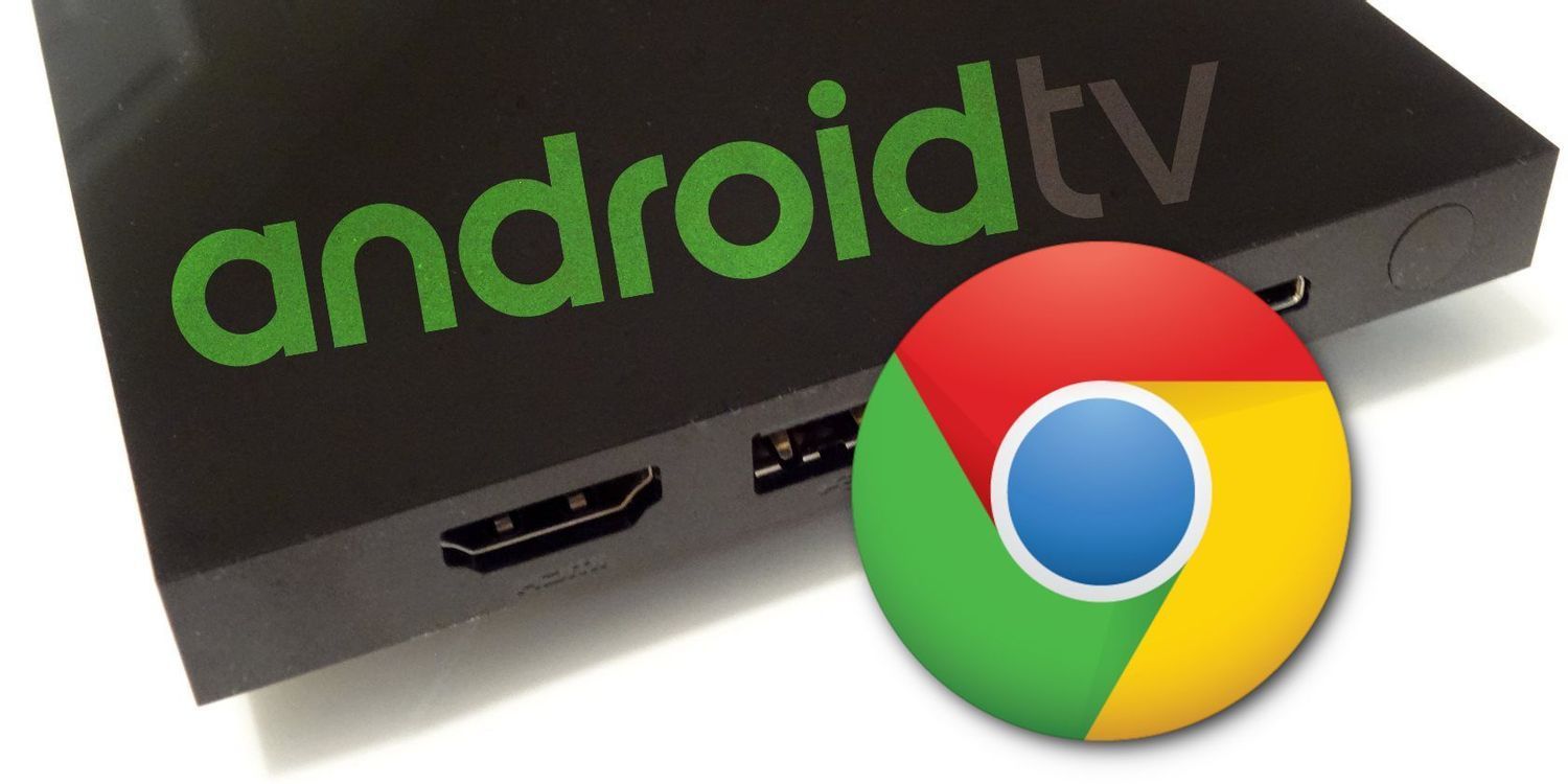 如何在 Android TV 上安装谷歌浏览器